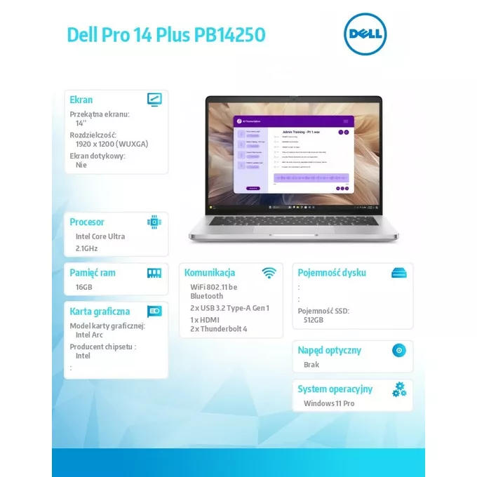 Dell Laptop Dell Pro 14 Plus PB14250 W11P Ultra 5 236V/16GB/512GB/14.0 FHD+/Arc/FgrPr&amp;SmtCd/Cam&amp;Mic/WWAN Ready+BT/BcklKb/3C/vPro/3YPS Aluminum