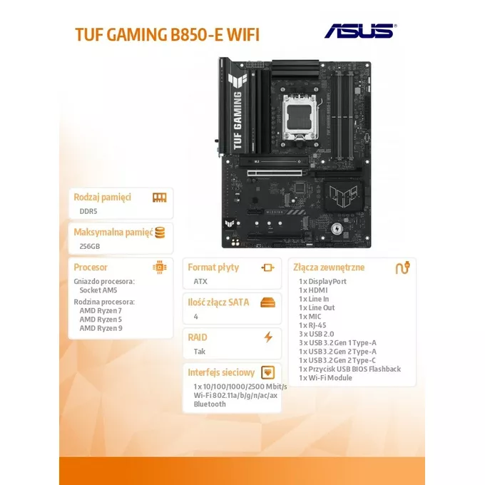 Asus Płyta główna TUF GAMING B850-E WIFI AM5 4DDR5 DP/HDMI